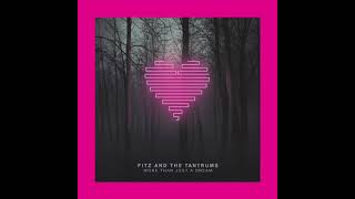Fitz and the Tantrums - House On Fire (Slowed)