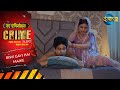 Biwi Gayi Hai Maike Crime Alert Full Episode 1056