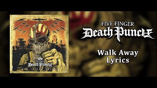 Five Finger Death Punch - Walk Away (Lyric Video) (HQ)