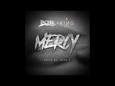 Ironik x King - MERCY (New Exclusive 2016)