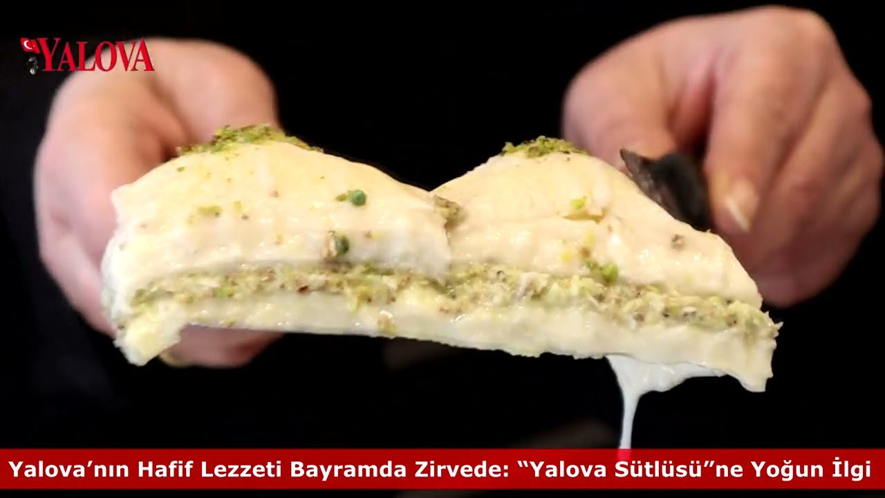 Yalova’nın Hafif Lezzeti Bayramda Zirvede: “Yalova Sütlüsü”ne Yoğun İlgi