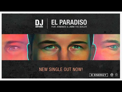 Dj Antoine Ft. Armando & Jimmi The Dealer - El Paradiso [OUT NOW]