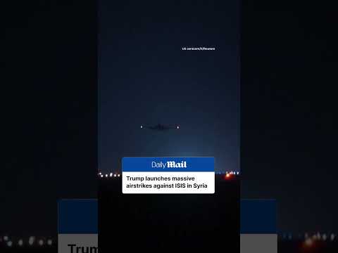 Trump launches airstrikes in Syria