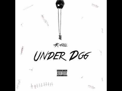 Ak-Gilly - Underdog (Intro)