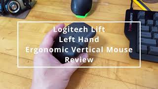 Logitech Lift Left Ergonomic Vertical Mice - Finally! Left-Hand Mice Users Rejoice!