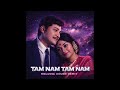 TAM NAM KANNADA OLD SONG MELODIC HOUSE REMIX ️‍ DR RAJKUMAR KANNADA HITS