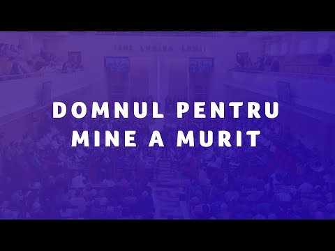 Cor Tineret Elim - Domnul pentru mine a murit