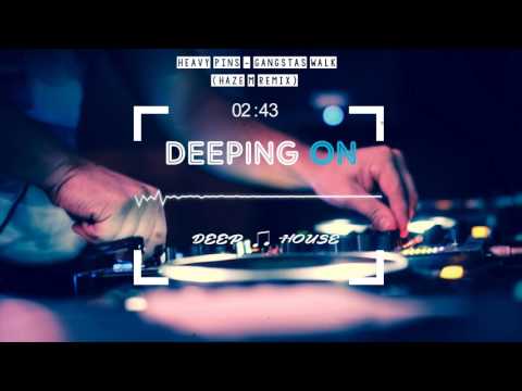 Heavy Pins - Gangstas Walk (Haze M Remix)