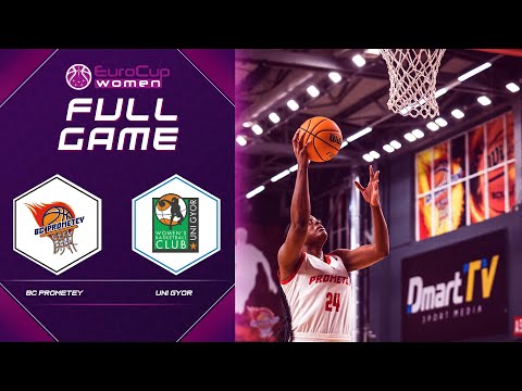 BC Prometey v Uni Gyor | Full Game - EuroCup Women 2021-22