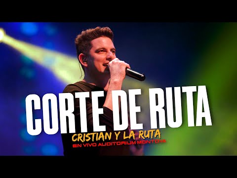 CRISTIAN Y LA RUTA - Corte de ruta