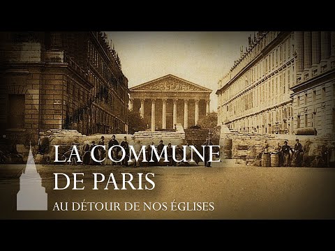 La Commune de Paris - Au détour de nos églises #11