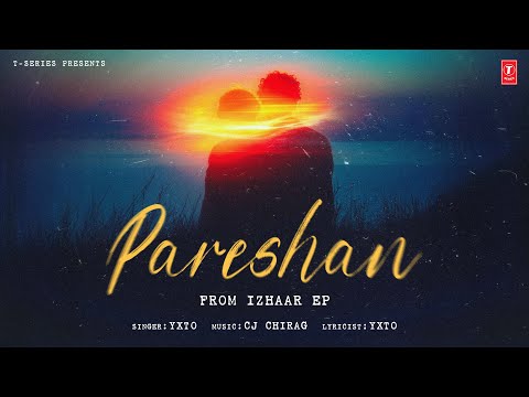 Pareshan (Lyrical) — watch video