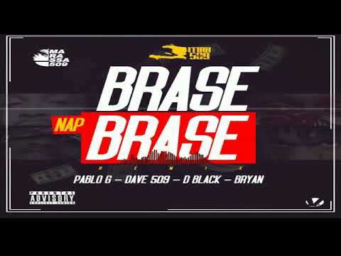 BRASE NAP BRASE (Remix). PABLO-G X DAVE509 X DBLACK  BRYAN