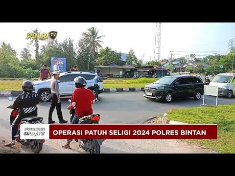 PRESISI UPDATE : OPERASI PATUH SELIGI 2024 POLRES BINTAN 24/07/2024 08.00