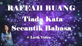 Download lagu Rafeah Buang ~Tiada Kata Secantik Bahasa ~Lirik mp3 Download lagu Rafeah Buang ~Tiada Kata Secantik Bahasa ~Lirik mp3