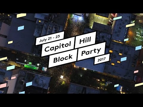 Capitol Hill Block Party 2017 Lineup Announce Video