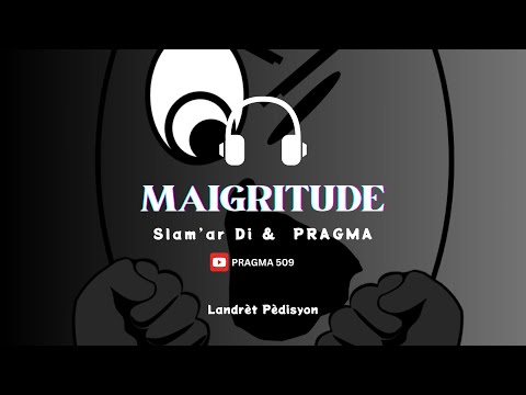 Maigritude-Slam’ar Di & @pragma509