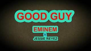 Nice guy Eminem ft jessie Reyez lyrics video