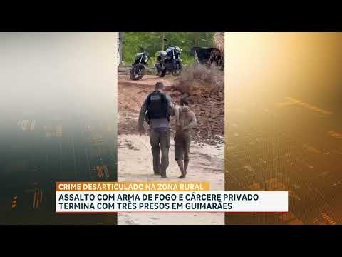 Guimarães: família de empresário é feita refém por 3 homens armados