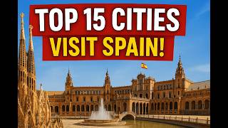Top 15 Cities to Visit in Spain 🇪🇸 | Best Spanish Cities & Travel Guide