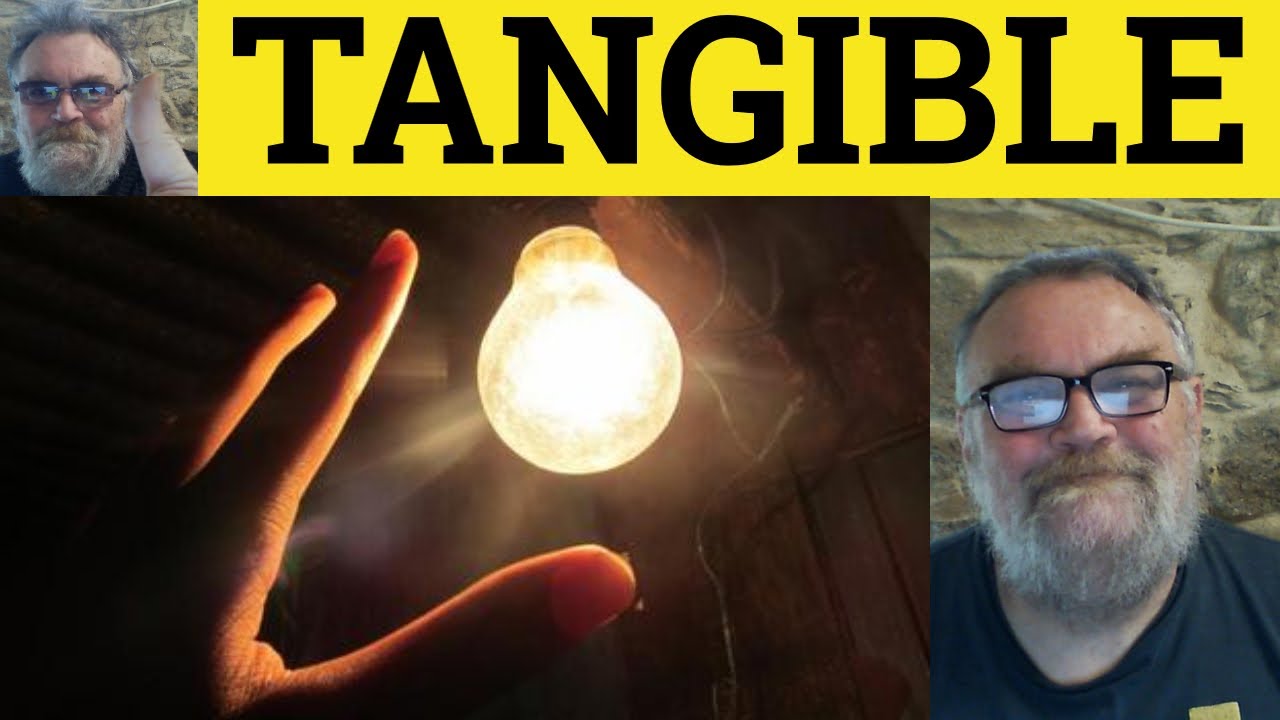 🔵 Tangible Meaning - Tangible Examples - Define Tangible - Tangible in a Sentence