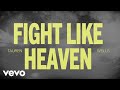 Fight Like Heaven