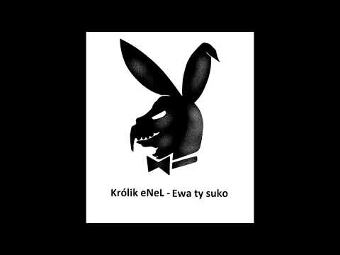 Królik eNeL - Ewa ty suko (Prod. Vintageman)