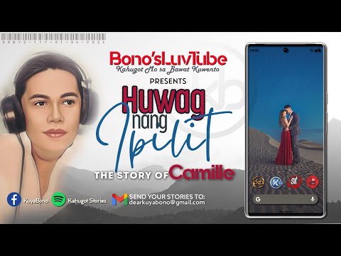 HUWAG NANG IPILIT | Kuwento ni Camille | DKBY2-117