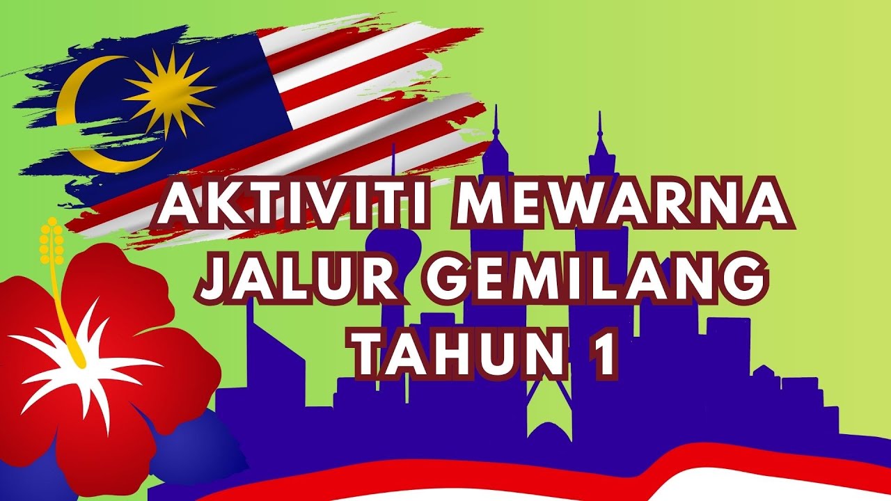 AKTIVITI MEWARNA JALUR GEMILANG