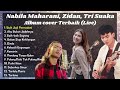 Buih Jadi Permadani Zidan Nabila Maharani Trisuaka Full Album Terbaik 2021 Live
