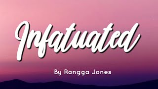 Download lagu Infatuated - Rangga Jones  (Lyrics video) mp3