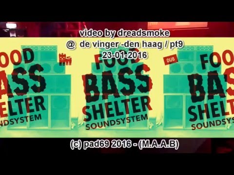 FOOD BASS SHELTER - man revolutioner ''digital selection 'pt9 @ de vinger 23-01-2016
