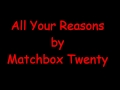 All Your Reasons - Matchbox Twenty