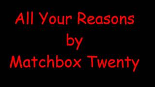 All Your Reasons - Matchbox Twenty