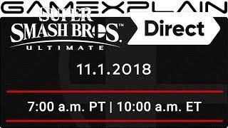 Super Smash Bros. Ultimate Direct Announced for Nov 1st!! (40 Minutes Long!)