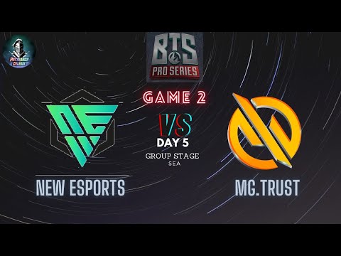[EN] NEW ESPORTS v MG.TRUST - Game 2 (BO2) - (SEA) BTS PRO SERIES 3 - Day 5
