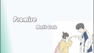 [Matt Cab – Promise] 歌词 Lyrics