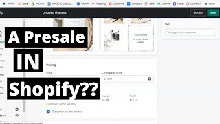 How To Setup A Presale In Shopify