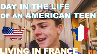 Day in The Life of an American Teen Living in France