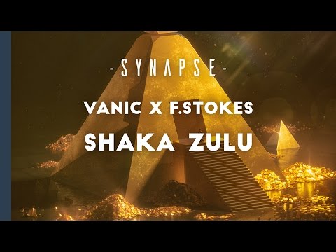 Vanic X F.Stokes - Shaka Zulu [Free]