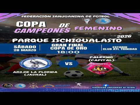⚽ ARG. DE LA FLORIDA VS PALERMO – FINAL – COPA DE CAMPEONES FEMENINO 2026 – 28/03/26