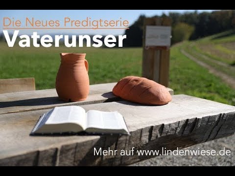 Predigt - 17.02.2019 - Daniel Plessing - Vater unser