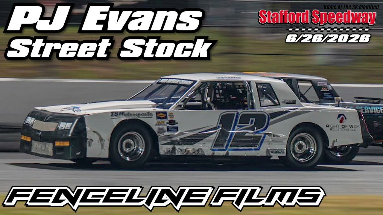 PJ Evans Street Stock at Stafford Speedway 6/26/2026