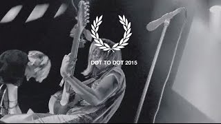 PINS - 'Dazed By You' | Dot To Dot Festival 2015.