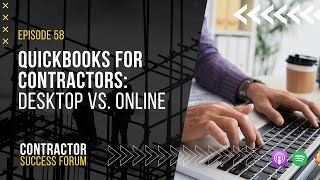QuickBooks for Contractors: Desktop vs  Online
