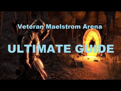 ESO Maelstrom arena ULTIMATE GUIDE!! [Veteran]