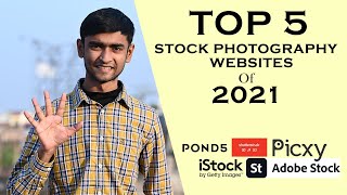 TOP 5 STOCK PHOTOGRAPHY WEBSITES OF 2021 | SELL YOUR PHOTOS ONLINE AND EARN MONEY