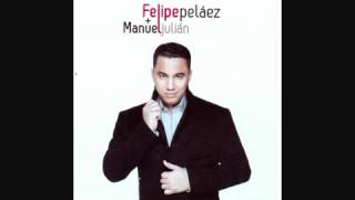 Felipe Pelaez &amp; Manuel Julian Martinez - Tengo Ganas