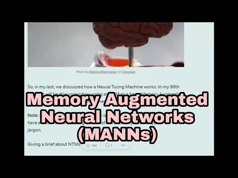 Memory Augmented Neural Networks explained