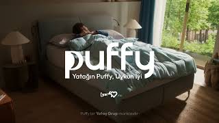 Puffy'i 100 Gece Dene, Farkı Hissetmezsen Koşulsuz İade!